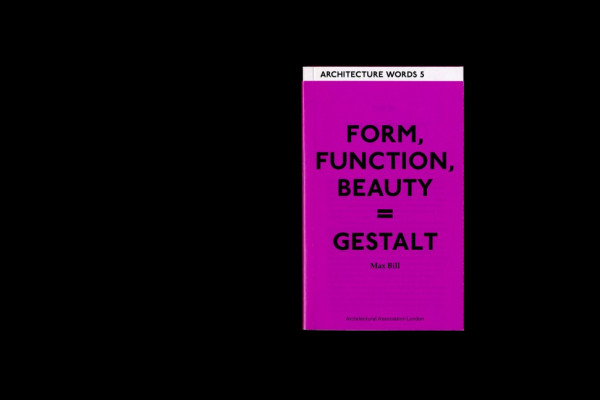 Cover image: Architecture Words 5: Form, Function, Beauty = Gestalt