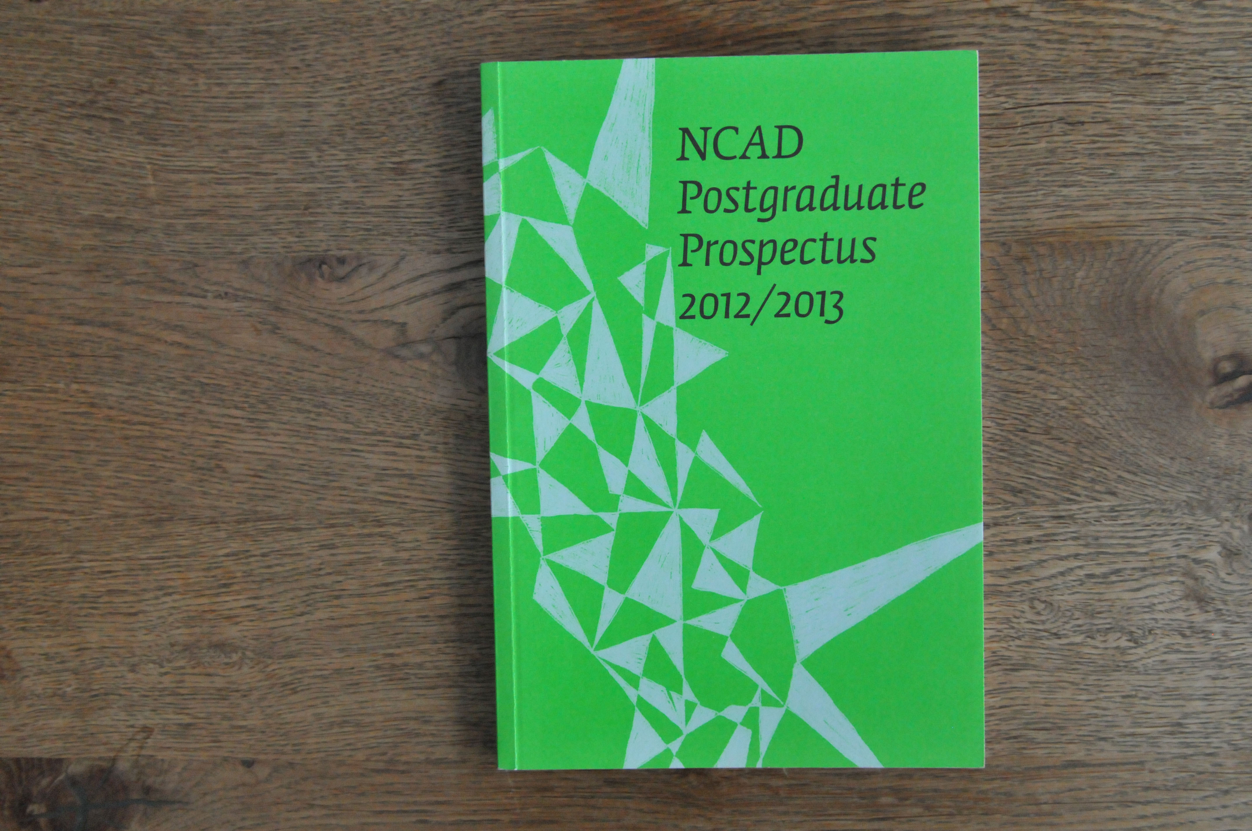 Cover image: NCAD Postgraduate Prospectus 2012/2013