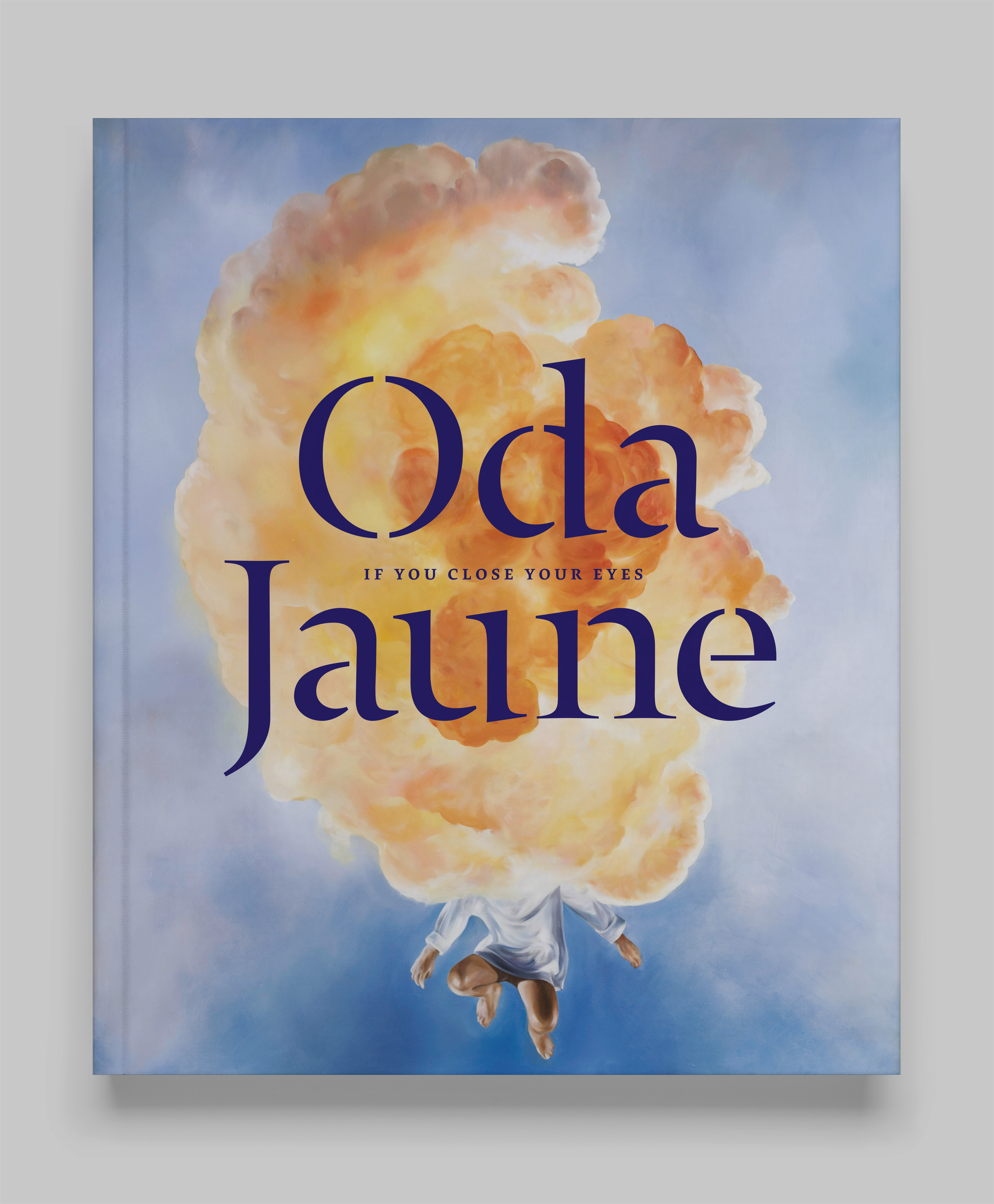 Cover image: Oda Jaune – If You Close Your Eyes