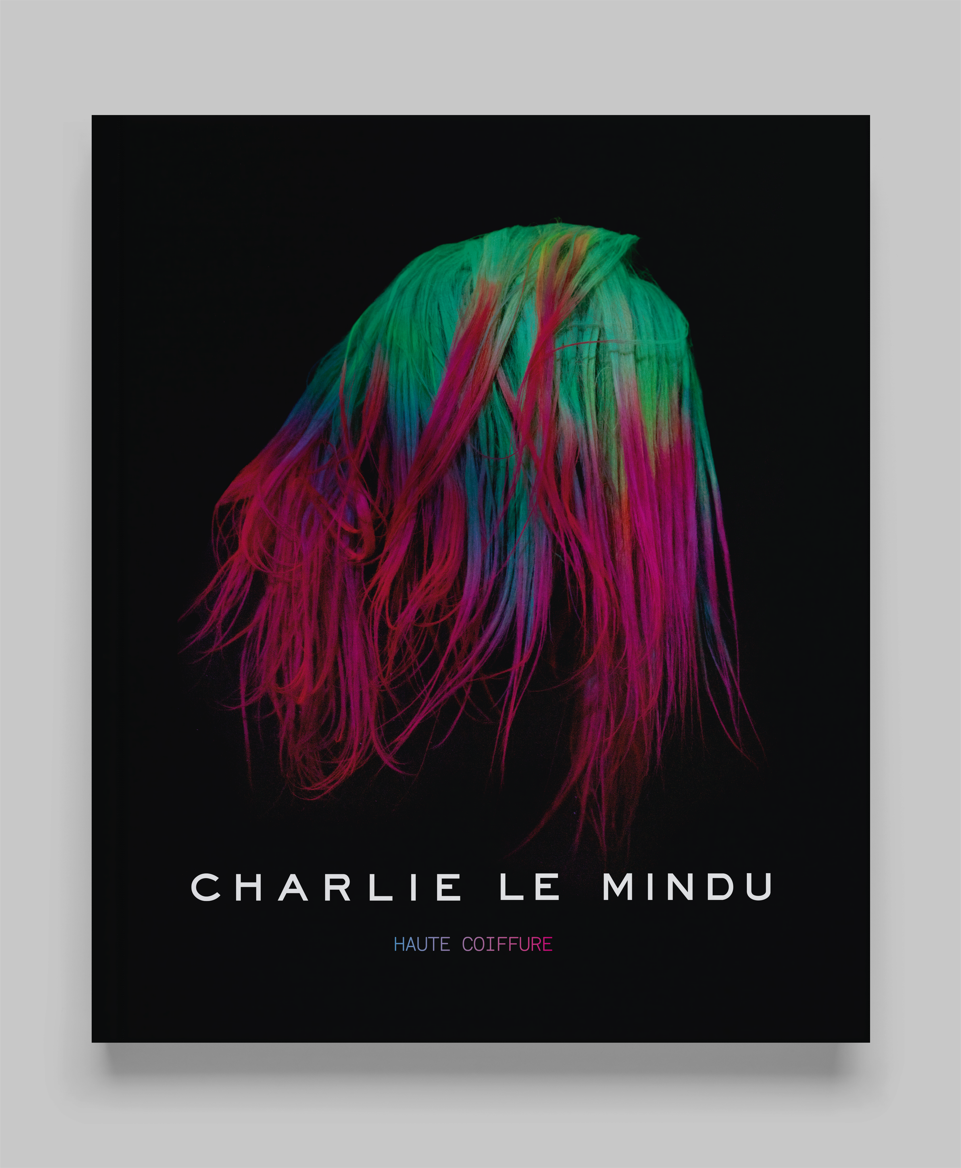 Cover image: Charlie Le Mindu – Haute Coiffure