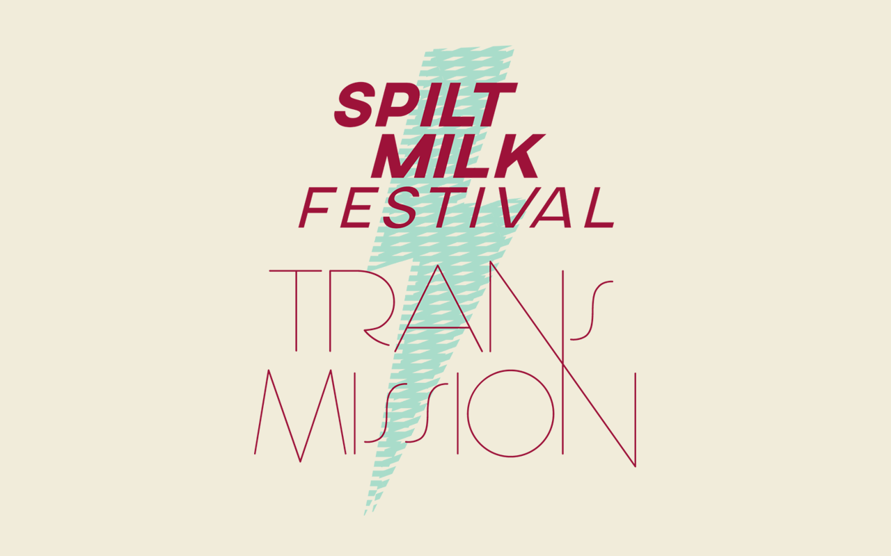 Cover image: Spilt Milk Festival 2020 - Transmission